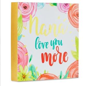 Wood Mother's Day Nana Love You More Tabletop Decor-Way To Celebrate grandma